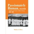 thumbnail image 1 of Passionately Human, No Less Divine: Religion and Culture in Black Chicago, 1915-1952, (Paperback), 1 of 1