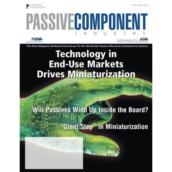 Passive Component Industry: Technology in End-Use Markets Drives Miniaturization Volume 9 Paperback 1548515469 9781548515461 Mr. Dennis M Zogbi