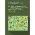 thumbnail image 1 of Passive Imaging with Ambient Noise, (Hardcover), 1 of 1