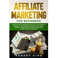thumbnail image 1 of Affiliate Marketing for Beginners: A Step by Step Guide which will tell you Secrets to Become a Top Marketer Earning Mon, 1 of 1