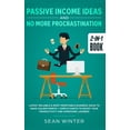 thumbnail image 1 of Passive Income Ideas and No More Procrastination 2-in-1 Book: Latest Reliable &amp; Most Profitable Business Ideas to Ma, (Hardcover), 1 of 1