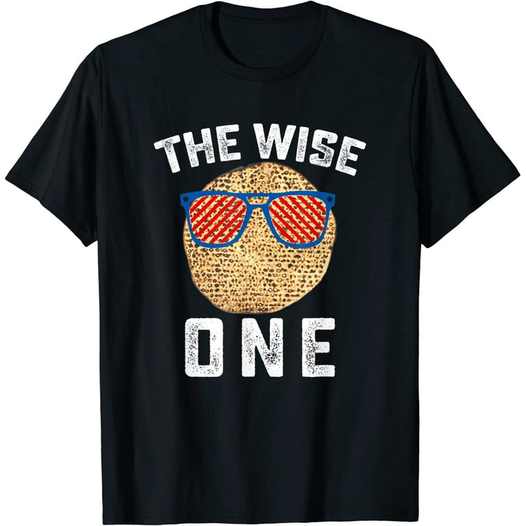 The Wise One Matzo T-Shirt Gift Funny Jewish Passover Tee The Wise One Matzo T-Shirt Gift Funny Jewish Passover Tee