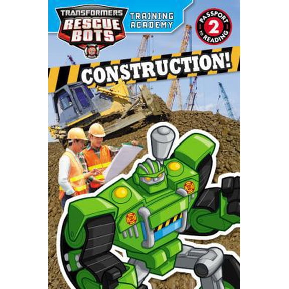 Pre-Owned Transformers Rescue Bots: Training Academy: Construction! (Paperback) 0316389730 9780316389730