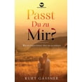 thumbnail image 1 of Passt Du zu Mir?: Wie wir swipen lernen, ohne uns zu verletzen (Paperback), 1 of 1