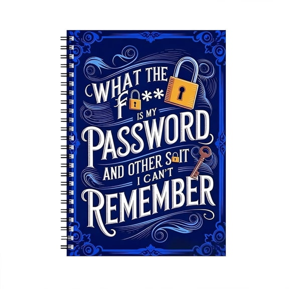 Password Book Spiral, A Practical Password Keeper Notebook, What the f*ck is My Password and other Sh*t I can't Remember - Funny Journals Gag Present for Family Friends Seniors Students