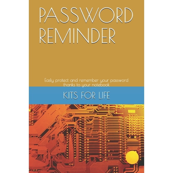Password Reminder: Easly protect and remember your password thanks to your notebook (Paperback)