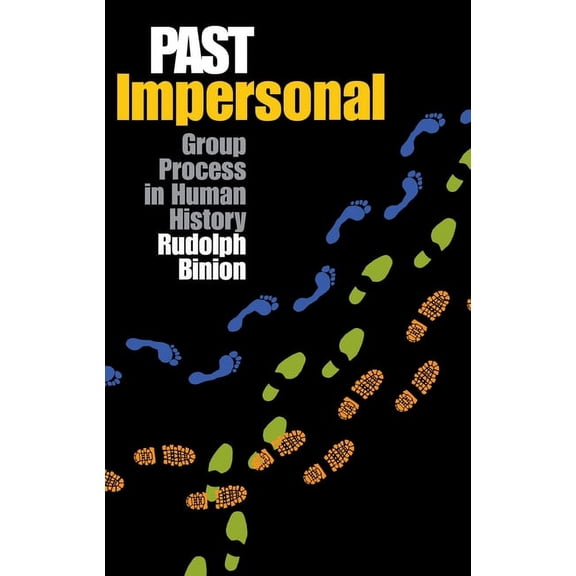 Past Impersonal: Group Process in Human History, (Hardcover)