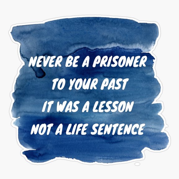 Past Lesson Not Life Sentence Sticker