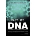 thumbnail image 1 of Past Life DNA : An Incredible Journey from Anger to Forgiveness, 1 of 1