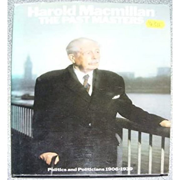 Pre-Owned Past Masters : Politics and Politicians, 1906-39 (Hardcover) 9780333190173