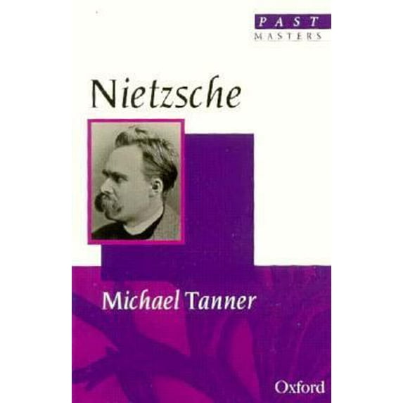 Pre-Owned Nietzsche (Past Masters) (Paperback) 0192876805 9780192876805
