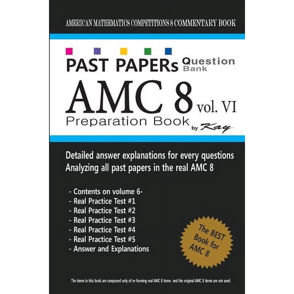 Past Papers Question Bank Amc8: Past Papers Question Bank AMC8 [volume 6]: amc8 math preparation book (Paperback)