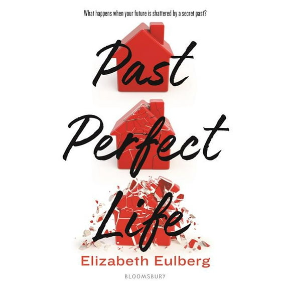 Past Perfect Life (Hardcover) by Elizabeth Eulberg