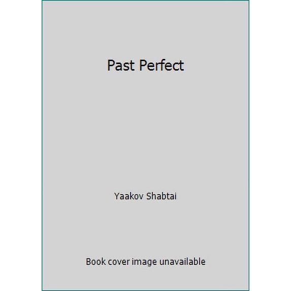 Pre-Owned Past Perfect Paperback