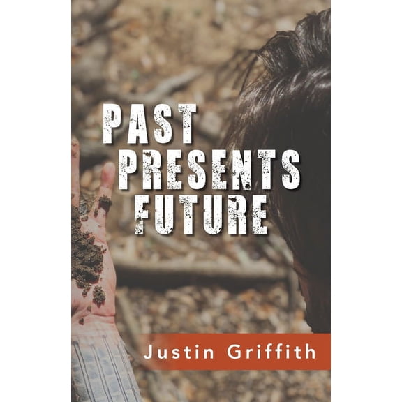 Past Presents Future (Paperback)