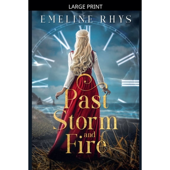 Past Storm and Fire: A Viking Timeslip Romance, (Paperback)