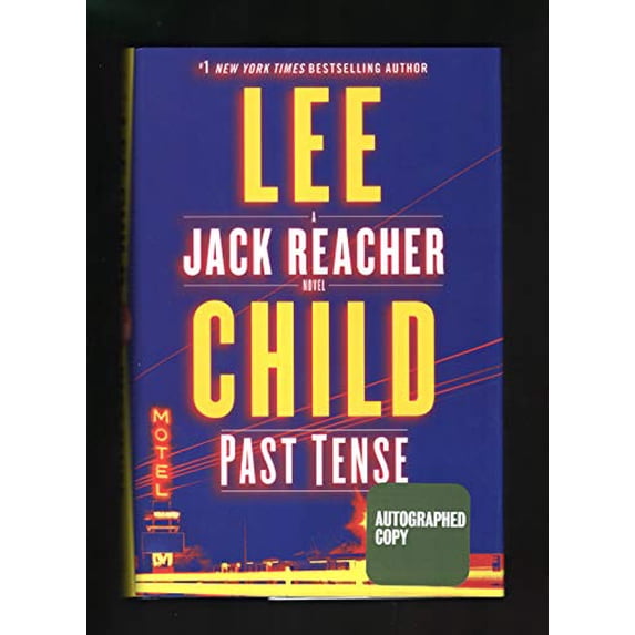 Pre-Owned Past Tense - A Jack Reacher Novel. Issued Signed Edition, ISBN 9781984817662. First Edition, First Printing (Hardcover) 1984817663