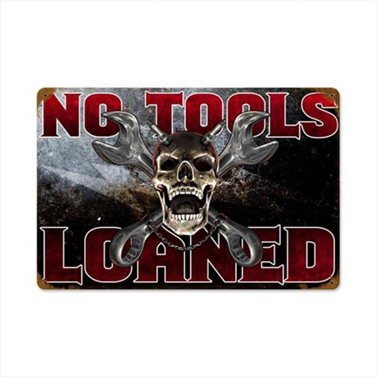 Past Time Signs LETH003 No Tools Loaned Automotive Vintage Metal Sign ...