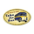 thumbnail image 1 of Past Time Signs OS007 Take The Bus Automotive Oval Metal Sign, 1 of 1