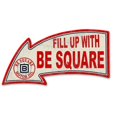 thumbnail image 1 of Past Time Signs PS546 Fill Up with BE Square Arrow Plasma Metal Sign - 26 x 14 in., 1 of 1