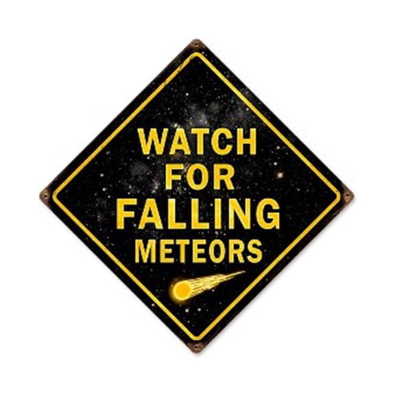 Past Time Signs PTS391 Falling Meteors Humor Vintage Metal Sign