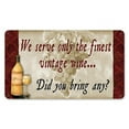 thumbnail image 1 of Past Time Signs PTS595 8 x 14 in. Serve Finest Wine Metal Sign, 1 of 1