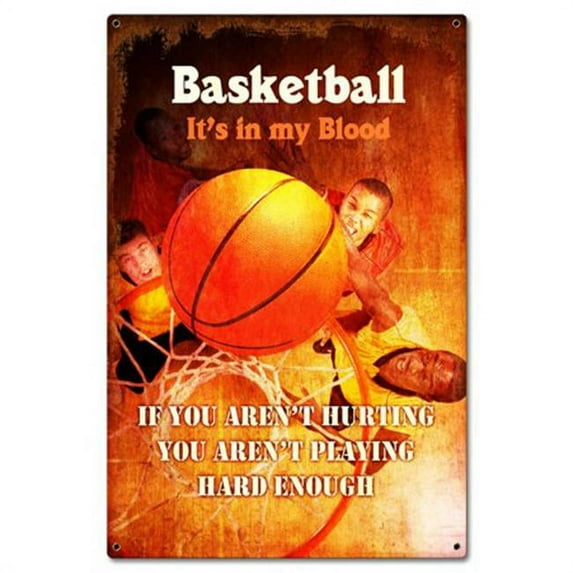 Past Time Signs PTS857 Basketball In My Blood Metal Sign - 16 x 24 in.