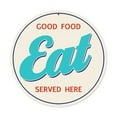 thumbnail image 1 of Past Time Signs RPC348 Good Food Eat Food And Drink Round Metal Sign- 14 W X 14 H In., 1 of 1