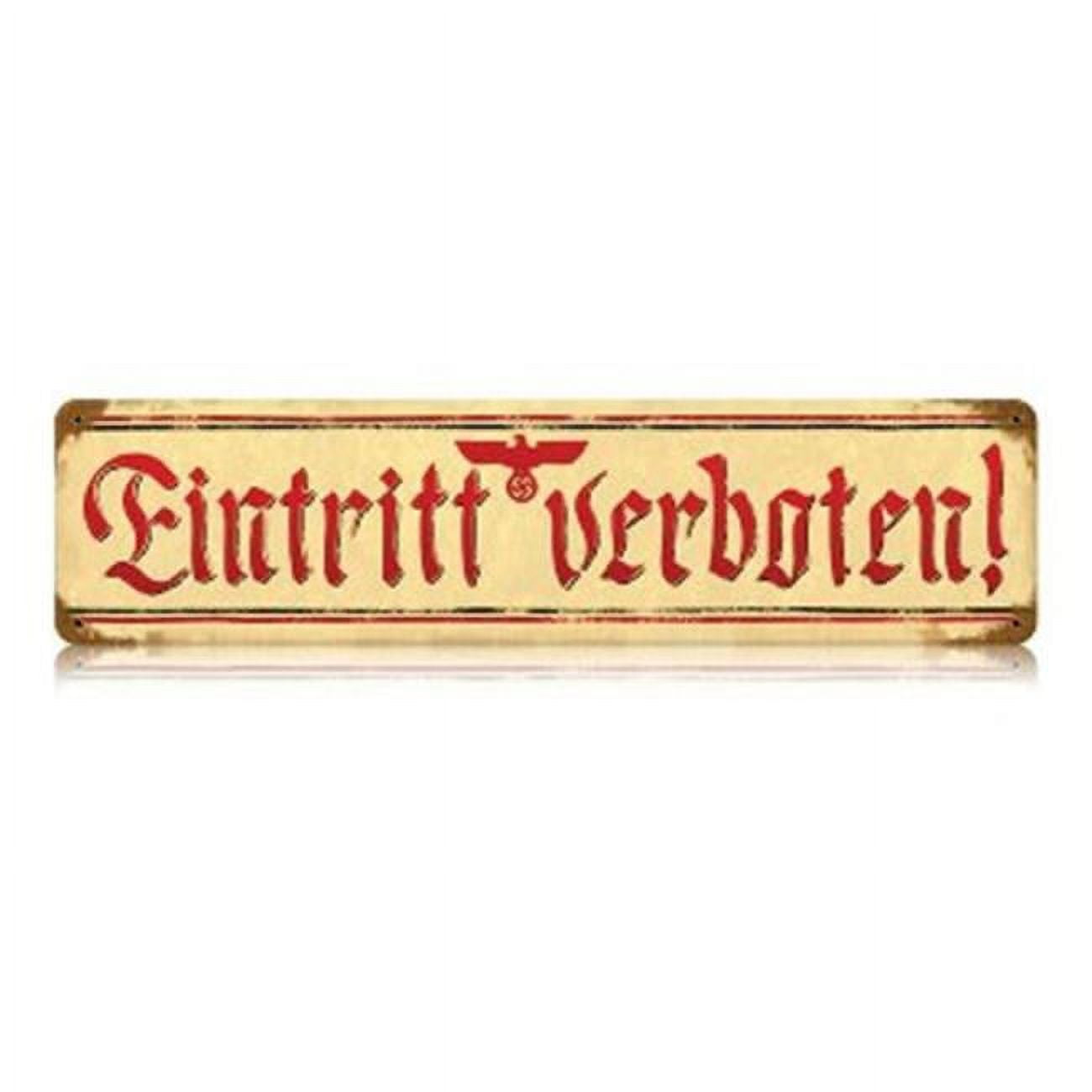 Past Time Signs V019 Eintritt Verboten Axis Military Vintage Metal