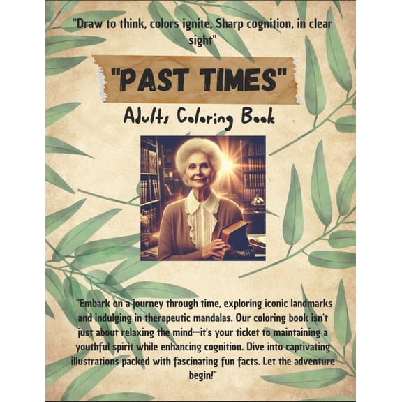 Past Times: Draw to think, colors ignite, Sharp cognition, in clear sight, (Paperback)