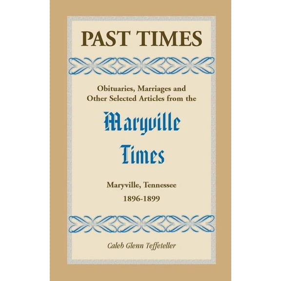 Past Times: Volume III, 1896-1899, (Paperback)