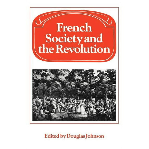 Past and Present Publications French Society and the Revolution, (Paperback)