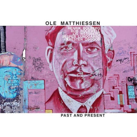 Ole Matthiessen - Past and Present - Music & Performance - CD