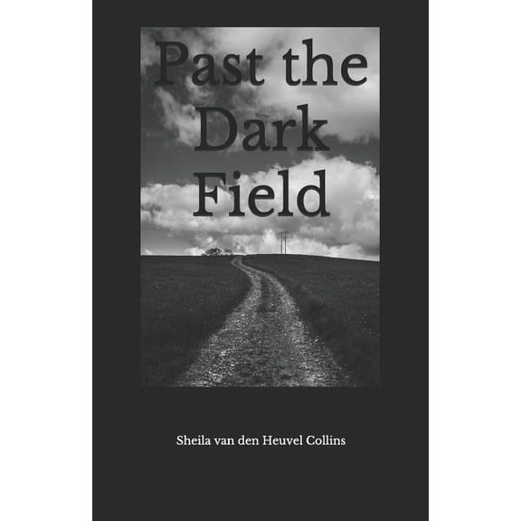 Past the Dark Field (Paperback)