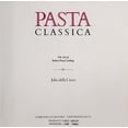 thumbnail image 1 of Pre-Owned Pasta Classica: The Art of Italian Pasta Cooking (Hardcover) 0877014140 9780877014140, 1 of 1