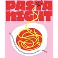 thumbnail image 1 of Night in Pasta Night: 60+ Recipes for Date Nights, Lazy Nights, and Party Nights, (Hardcover), 1 of 1