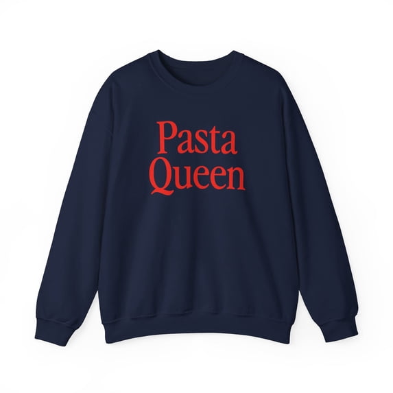 Pasta Queen Sweatshirt Gifts Crew Neck Shirt Long Sleeve Unisex