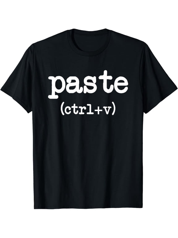 Paste CTRL + V Father's Day Mother's Day Gifts T-Shirt