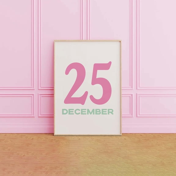 Pastel December 25 Poster Cute Pink Decor Minimal Wall Art Date Poster, Unframed Size 8x12