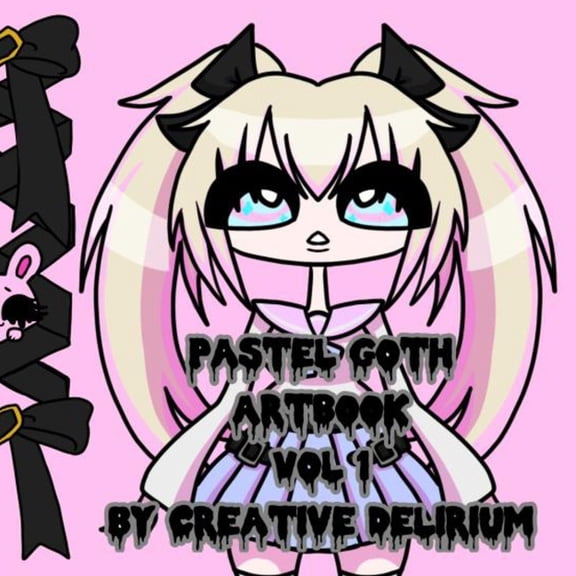 Pastel Goth Artbook: Vol 1 by Creative Delirium (Paperback)