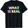 thumbnail image 1 of Pastel Goth What Is Real T-Shirt, 1 of 4