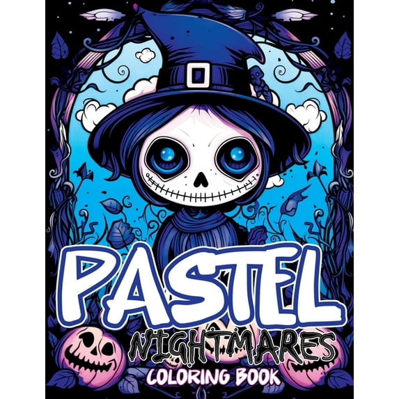 Pastel Nightmares: Coloring Book Featuring Cute and Creepy Adventures in Goth, Kawaii, and Spooky Chibi Horrors, (Paperback)