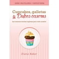 thumbnail image 1 of PastelerÃ­a Y ReposterÃ­a Cupcakes, Galletas y Dulces Caseros: Las mejores recetas inglesas para toda ocasiÃ³n, Book 2, (Paperback), 1 of 1