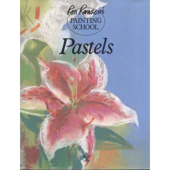 Pre-Owned Pastels (Ron Ranson's painting school) Hardcover
