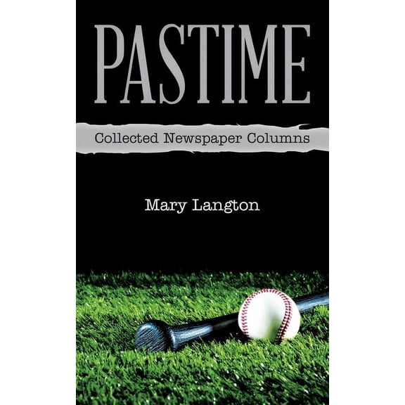 Pastime: Collected Newspaper Columns (Paperback)