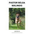 thumbnail image 1 of Pastor Belga Malinois, (Paperback), 1 of 1