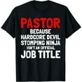 thumbnail image 1 of Pastor Hardcore Devil Stomping Ninja Job Title T-Shirt, 1 of 3