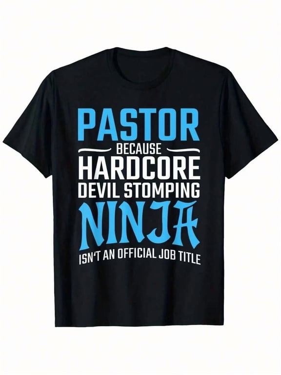 Pastor Because Hardcore Devil Stomping Isn't An Official Job Title Funny T-Shirt - 100% Cotton, Unisex, S-XXXL, Black With Blue Print, Casual Outdoor Tee For Men & Women