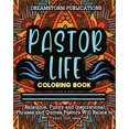 thumbnail image 1 of Pastor Life Coloring Book: Relatable, Funny and Inspirational Phrases and Quotes Pastors Will Relate to. Funny Gift Idea. (Paperback), 1 of 1