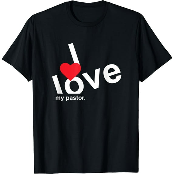 Pastor Love Preacher Church Clergy Church Bible I Love My Pastor T-Shirt